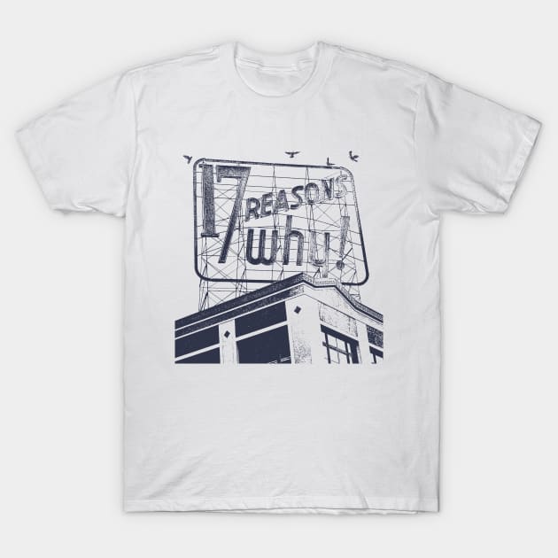 17 Reasons Why San Francisco Mission District T-Shirt by Peadro